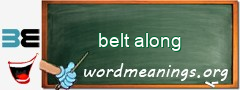 WordMeaning blackboard for belt along